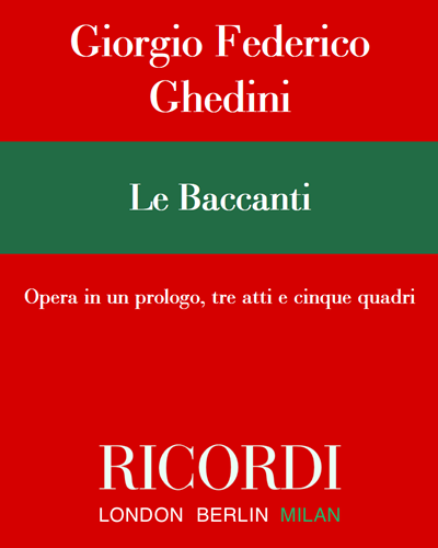 Le Baccanti — Giorgio Federico Ghedini