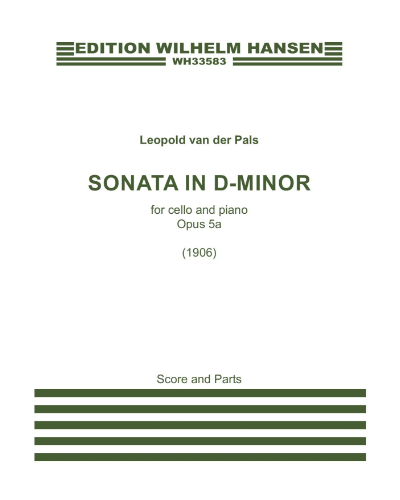 Sonata in D minor, op. 5a — Leopold van der Pals