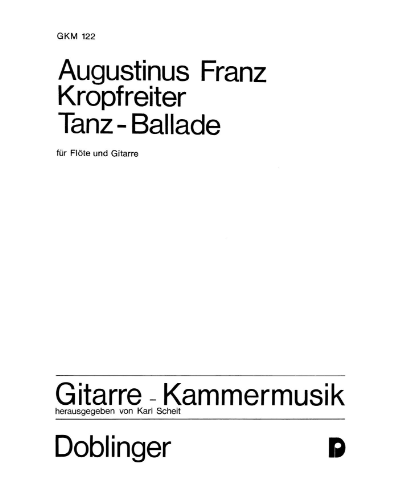 Tanz-Ballade — Augustinus Franz Kropfreiter