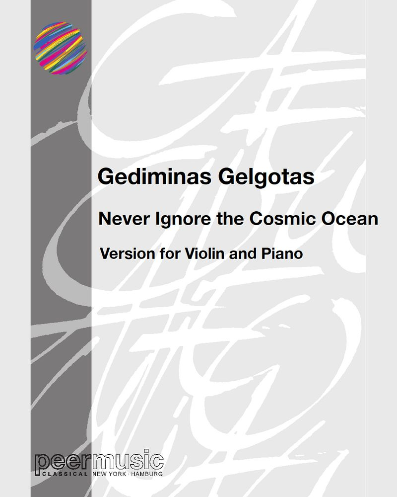 Never Ignore the Cosmic Ocean — Gediminas Gelgotas