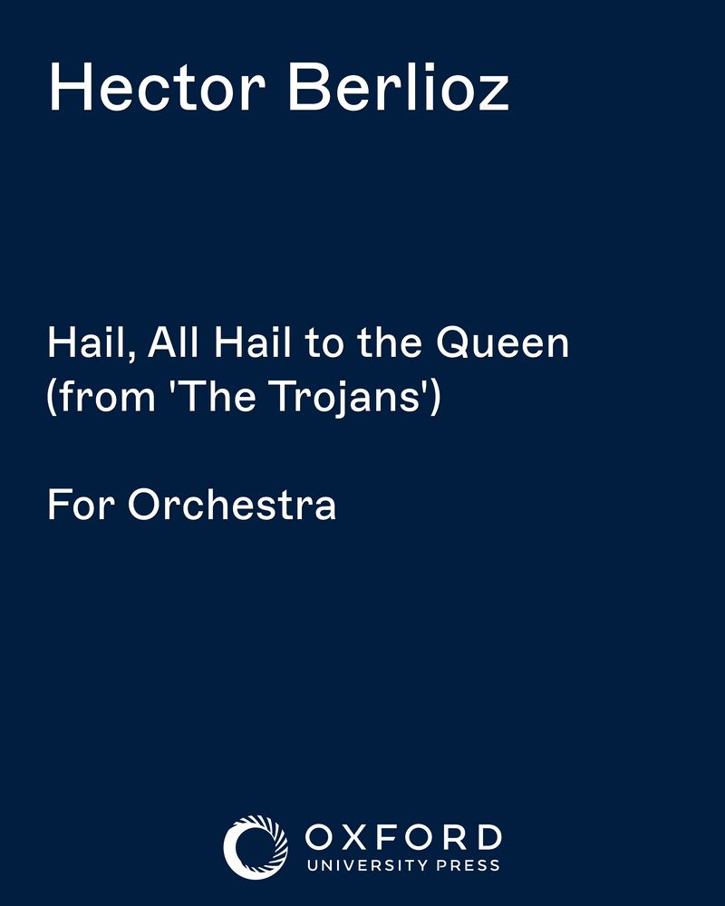 Hail, All Hail to the Queen (from 'The Trojans') — 柏辽兹
