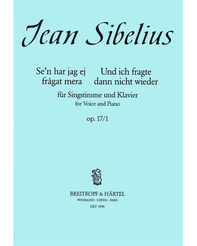 Se'n har jag ej frågat mera, op. 17/1 — 西贝柳斯