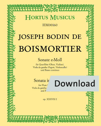 Sonate für Flöte (Oboe, Violine), Viola da gamba (Fagott, Violoncello) und Basso Continuo No. 3 e-Moll, op. 37/2 — Joseph Bodin de Boismortier