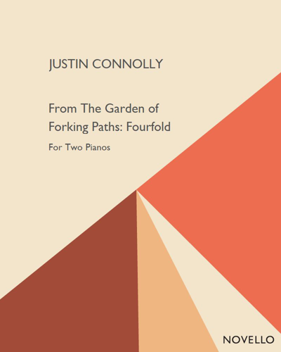 From The Garden of Forking Paths: Fourfold — Justin Connolly
