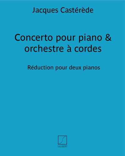 Concerto pour piano & orchestre à cordes - Réduction pour deux pianos — Jacques Castérède