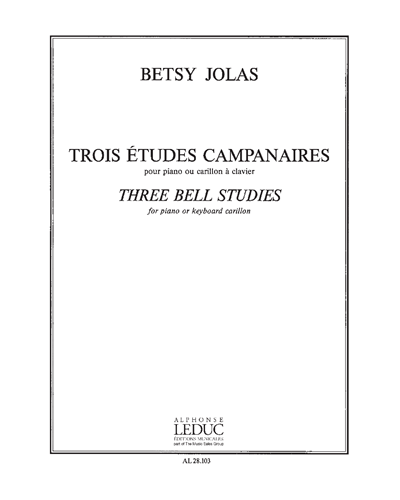 Three Bell Études for Piano or Keyboard Carillon — Betsy Jolas