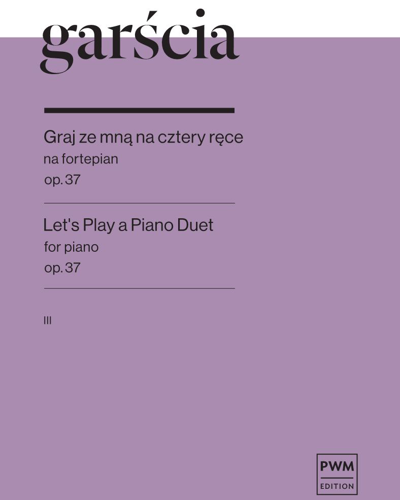 Let’s Play a Piano Duet, Volume III — Janina Garścia