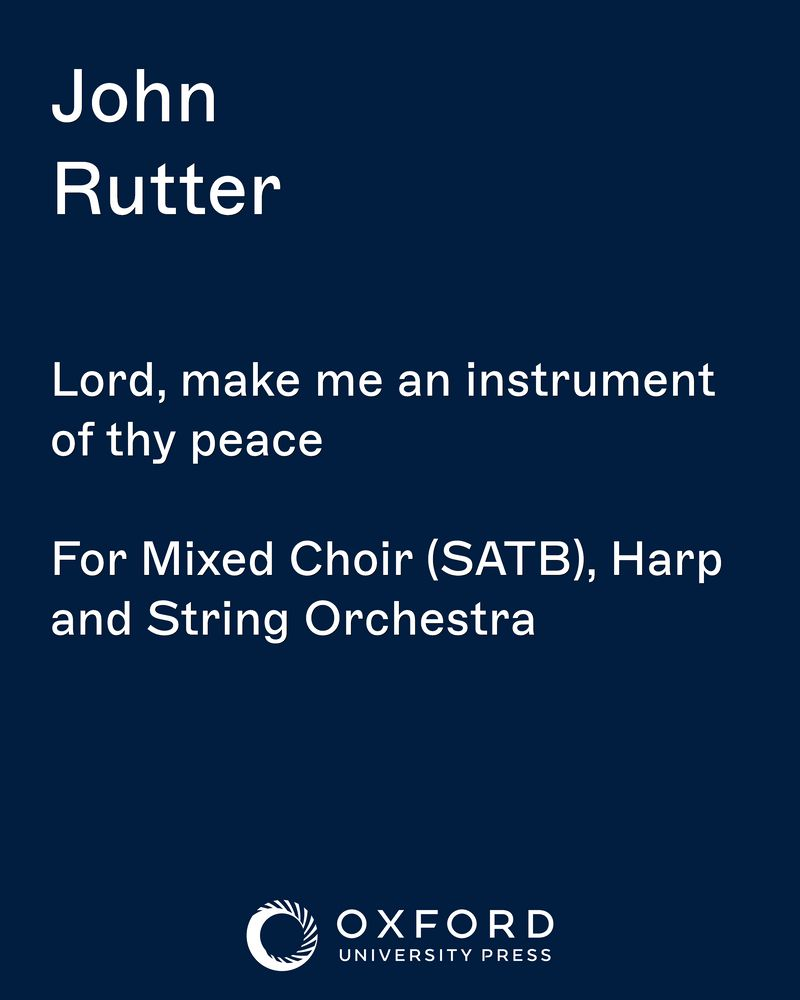 Lord, make me an instrument of thy peace — 约翰·拉特
