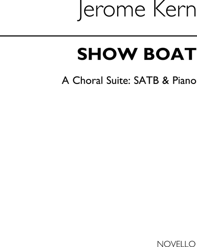 Show Boat (A Choral Suite) — 杰罗姆·科恩