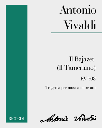 Il Bajazet (Il Tamerlano), RV 703 — 维瓦尔第