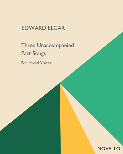 Three Unaccompanied Part-Songs — 埃尔加