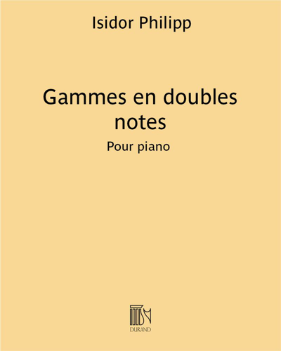 Gammes en doubles notes — Isidor Philipp