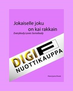 Jokaiselle joku on kai rakkain (Everybody Loves Somebody) — Dean Martin