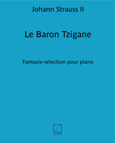 Le Baron Tzigane (on themes from the film operetta 'The Gypsy Baron') — Johann Strauss II