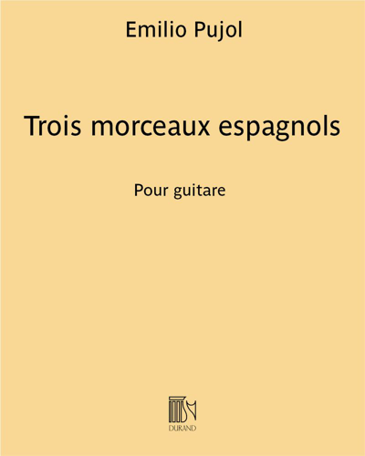 Trois morceaux espagnols — Emilio Pujol