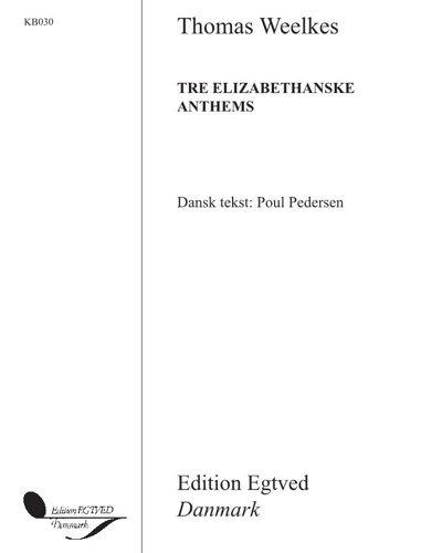 Three Elizabethan Anthems — Thomas Weelkes