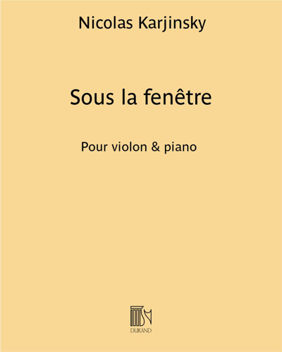 Sous la fenêtre — Nicolas Karjinsky