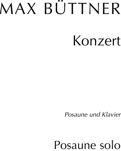 Trombone Concerto in E-flat major, op. 6 — Max Buettner