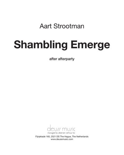 Shambling Emerge — Aart Strootman
