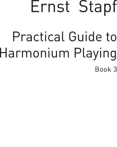 Practical Guide to Harmonium Playing Book 3 — Ernst Stapf