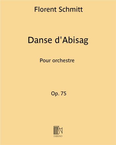 Danse d'Abisag Op. 75 — 弗洛朗·施米特