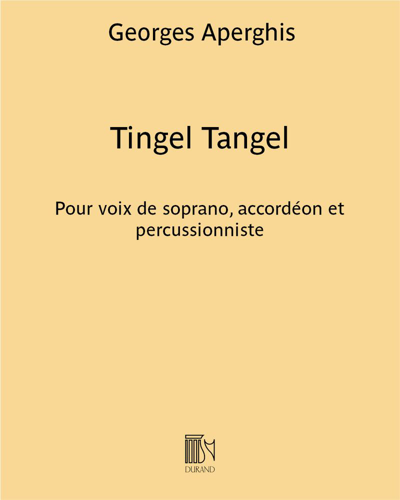 Tingel Tangel — Georges Aperghis