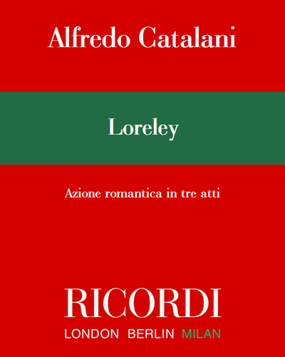 Loreley — Alfredo Catalani