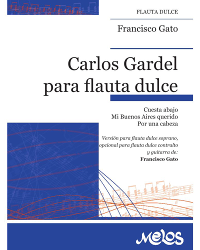 Carlos Gardel for Recorder — 卡洛斯·加德尔
