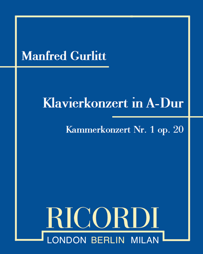 Klavierkonzert in A-Dur (Kammerkonzert Nr. 1) op. 20 — Manfred Gurlitt