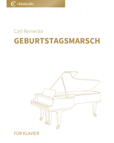 Geburtstagsmarsch — Carl Reinecke