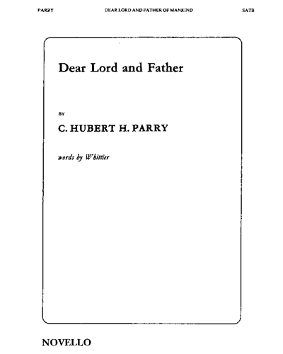Dear Lord And Father Of Mankind — 休伯特·帕里