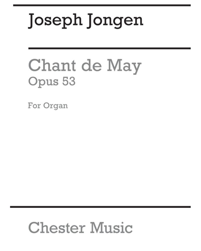 Chant de mai (No. 1 from 'Deux pièces pour orgue'), op. 53 — Joseph Jongen
