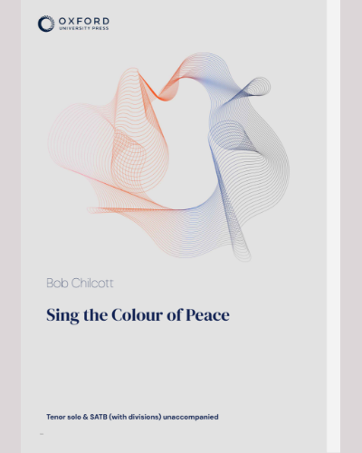 Sing the Colour of Peace — Bob Chilcott