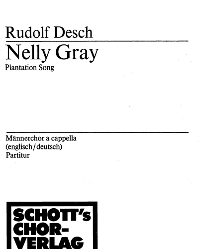 Nelly Gray — Rudolf Desch