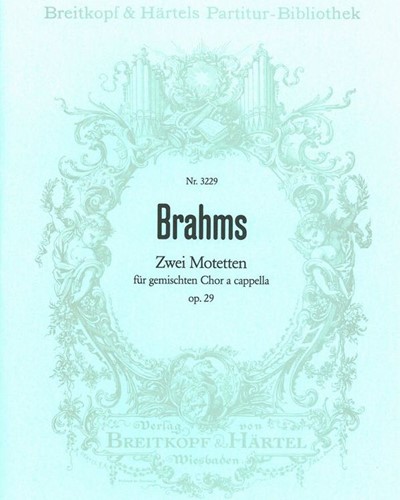 Two Motets, op. 29 — 勃拉姆斯
