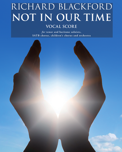 Not in Our Time — Richard Blackford