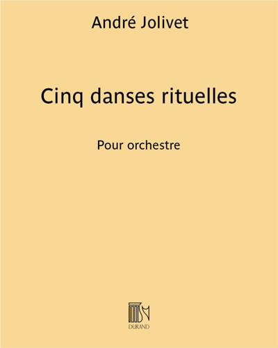 Cinq danses rituelles — 安德烈·若利韦