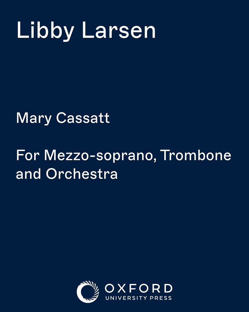 Mary Cassatt — Libby Larsen