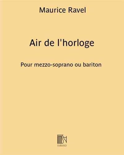 Air de l'horloge (from 'L'Enfant et les sortilèges') — Maurice Ravel