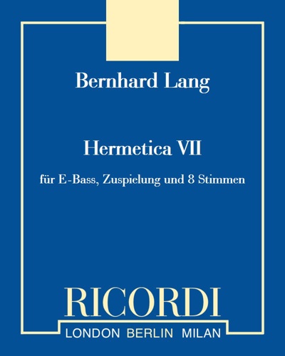 Hermetica VII — Bernhard Lang