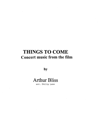 Concert Suite from "Things to Come" — 阿瑟·布利斯