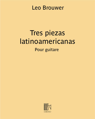 Tres piezas latinoamericanas (in Popular Style) — 莱奥·布劳威尔