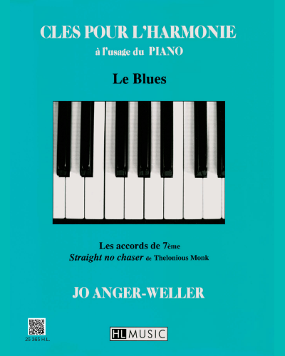 Clés pour l'Harmonie: Le Blues — Jo Anger-Weller
