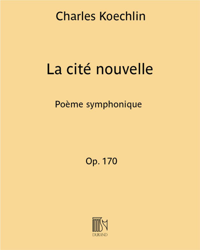 La cité nouvelle (rêve d'avenir), op. 170 — 夏尔·凯什兰