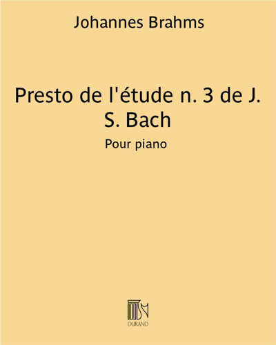 Presto (from 'Etude No. 3' by J. S. Bach) — 勃拉姆斯