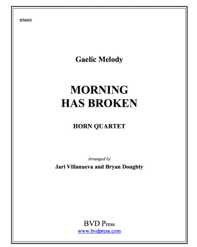 Morning has Broken — Gaelic Traditional