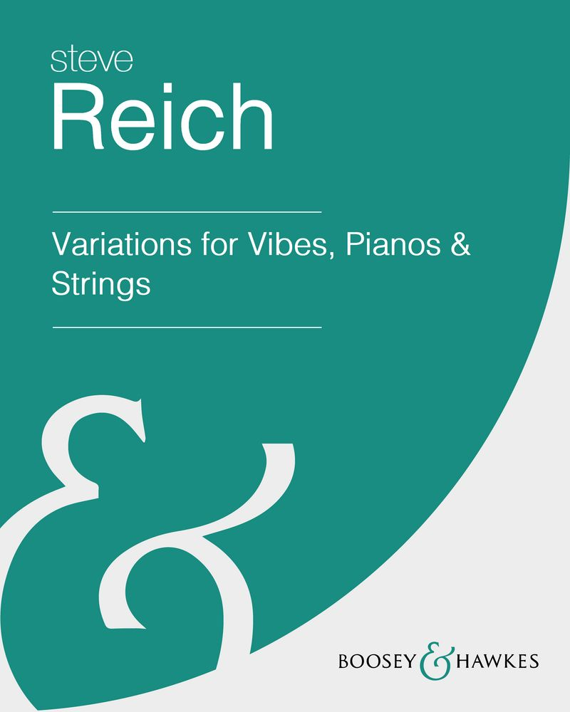 Variations for Vibes, Pianos and Strings — 史蒂夫·赖希