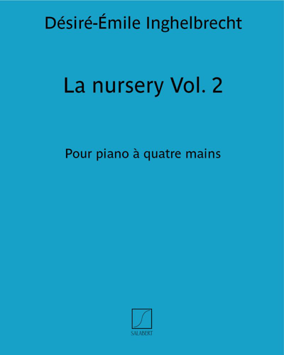 La nursery Vol. 2 — Désiré-Émile Inghelbrecht