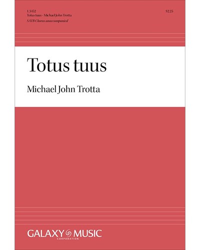 Totus tuus — Michael John Trotta