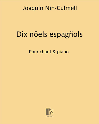 Dix nöels espagñols — Joaquín Nin-Culmell